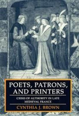 Poets, Patrons, and Printers(Paperback, Brown, Cynthia J.)