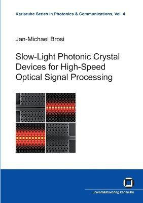 Slow-light photonic crystal devices for high-speed optical signal processing(English, Paperback, Brosi Jan-Michael)