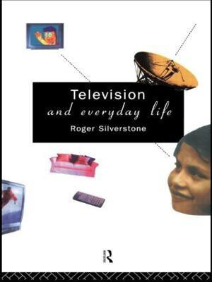 Television And Everyday Life(English, Paperback, Silverstone Roger)