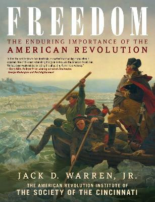 Freedom(English, Hardcover, The American Revolution Institute of the Society of the Cincinnati Jack D.)