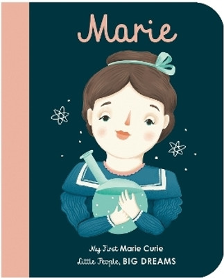 Marie Curie: Volume 6(English, Board book, Sanchez Vegara Maria Isabel)