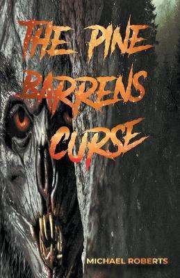 The Pine Barrens Curse(English, Paperback, Roberts Michael)