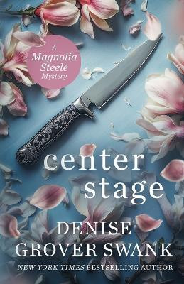 Center Stage(English, Paperback, Grover Swank Denise)