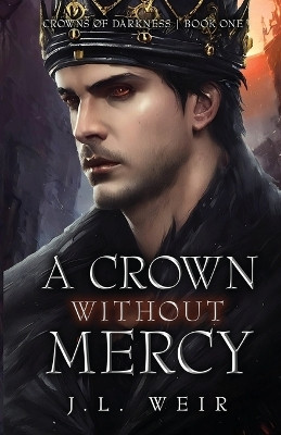 A Crown Without Mercy(English, Paperback, Weir Jennifer)