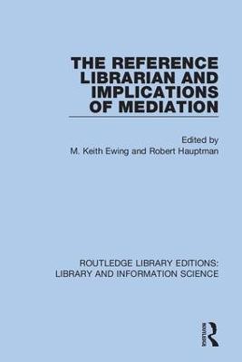 The Reference Librarian and Implications of Mediation(English, Paperback, unknown)