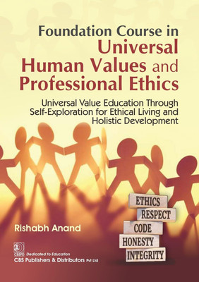 Foundation Course in Universal Human Values and Professional Ethics(Paperback, Rishabh Anand)