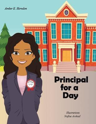 Principal for a Day(English, Paperback, Herndon Amber E)