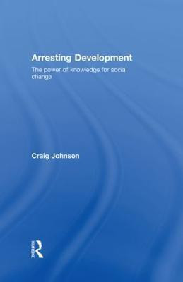 Arresting Development(English, Hardcover, Johnson Craig)
