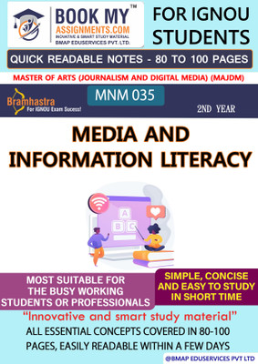 IGNOU MNM 035 Media and Information Literacy Quick Readable Notes | Important Topic-wise Conceptual Notes | Master of Arts (Journalism and Digital Media) (MAJDM)(Paperback, BMA Publication)