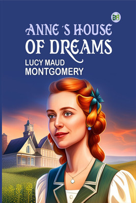Anne’s House of Dreams(Paperback, Lucy Maud Montgomery)
