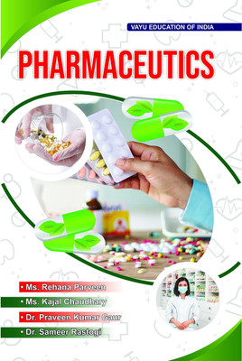 PHARMACEUTICS (Edition 2022)(Paperback, Ms. Kajal Chaudhary, Dr. Praveen Kumar Gaur)