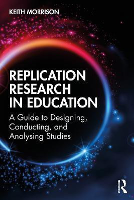 Replication Research in Education(English, Paperback, Morrison Keith)