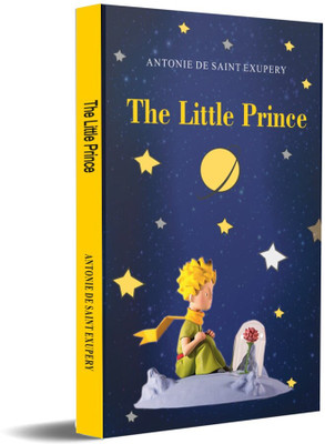 The Little Prince  - a timeless classic children's book(Paperback, Antoine De Saint Exupery)