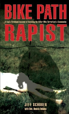 Bike Path Rapist(English, Paperback, Schober Jeff)