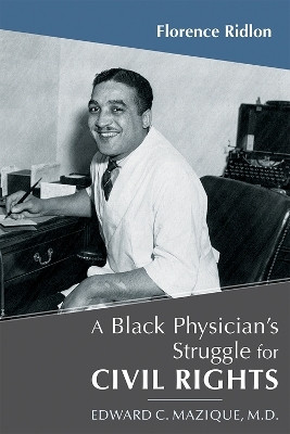 A Black Physician's Struggle for Civil Rights(English, Paperback, Ridlon Florence)