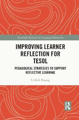 Improving Learner Reflection for TESOL(English, Paperback, Huang Li-Shih)