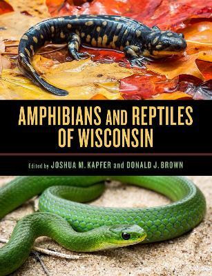 Amphibians and Reptiles of Wisconsin(English, Hardcover, unknown)