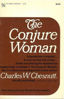 The Conjure Woman(English, Paperback, Chesnutt Charles W.)