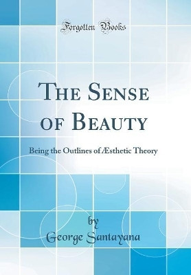 The Sense of Beauty(English, Hardcover, Santayana George)