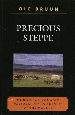 Precious Steppe(English, Hardcover, Bruun Ole)