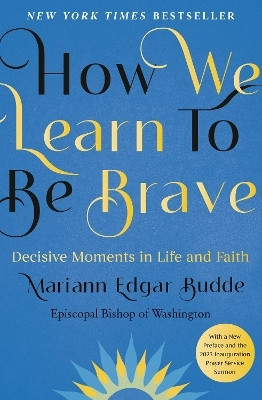 How We Learn to Be Brave(English, Hardcover, Edgar Budde Mariann)
