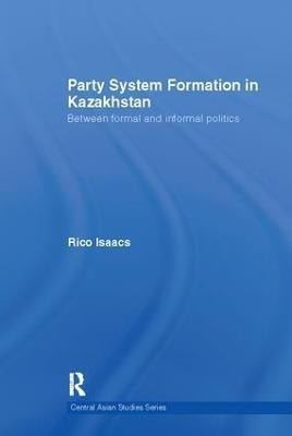 Party System Formation in Kazakhstan(English, Paperback, Isaacs Rico)