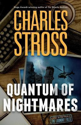 Quantum of Nightmares(English, Paperback, Stross Charles)