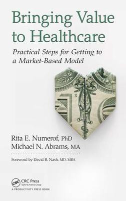 Bringing Value to Healthcare(English, Hardcover, Numerof Rita E.)