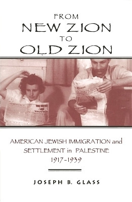 From New Zion to Old Zion(English, Paperback, Glass Joseph B.)