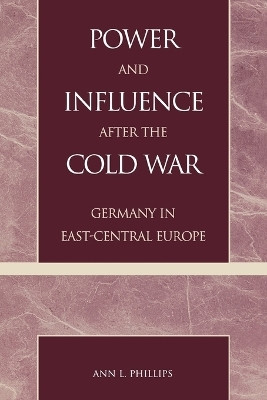 Power and Influence after the Cold War(English, Paperback, Phillips Ann L.)