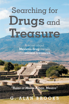 Searching for Drugs and Treasure(English, Paperback, Brooks G Alan)