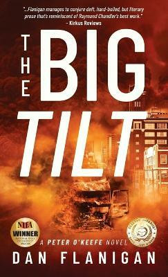 The Big Tilt(English, Hardcover, Flanigan Dan)