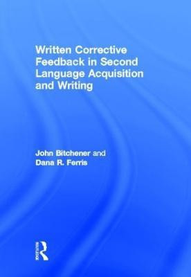 Written Corrective Feedback in Second Language Acquisition and Writing(English, Hardcover, Kroger Jane)