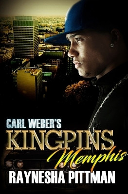 Carl Weber's Kingpins: Memphis(English, Paperback, Pittman Raynesha)