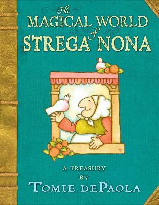 The Magical World of Strega Nona: a Treasury(English, Hardcover, dePaola Tomie)