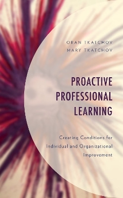Proactive Professional Learning(English, Hardcover, Tkatchov Oran)