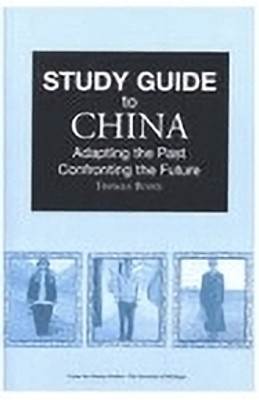 Study Guide to China: Adapting the Past, Confronting the Future(English, Paperback, Buoye Thomas)