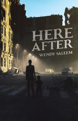 Here After(English, Paperback, Saleem Wendy)