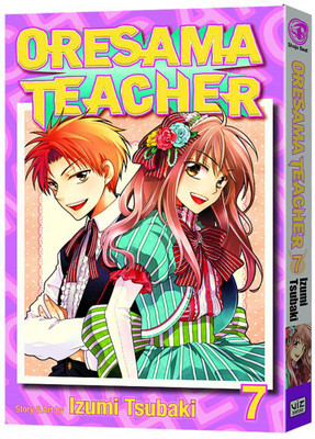 Oresama Teacher, Vol. 7: Volume 7(English, Paperback, Tsubaki Izumi)