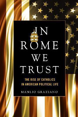 In Rome We Trust(English, Paperback, Graziano Manlio)