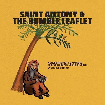 Saint Antony & the Humble Leaflet(English, Paperback, Elgamal Michael)