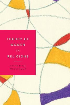 Theory of Women in Religions(English, Electronic book text, Wessinger Catherine)