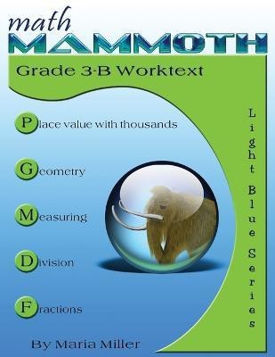 Math Mammoth Grade 3-B Worktext(English, Paperback, Miller Maria)