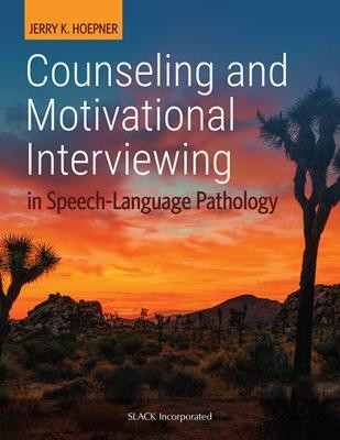 Counseling and Motivational Interviewing in Speech-Language Pathology(English, Paperback, Hoepner Jerry)