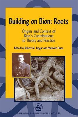 Building on Bion: Roots(English, Paperback, unknown)