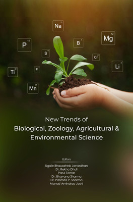 New Trends of Biological, Zoology, Agricultural & Environmental Science(Hardcover, Ugale Bhausaheb Janardhan, Dr. Rekha Dhull)