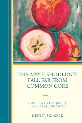 The Apple Shouldn't Fall Far from Common Core(English, Paperback, unknown)
