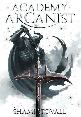 Academy Arcanist(English, Hardcover, Stovall Shami)