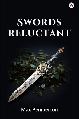 Swords Reluctant (Edition1)(English, Paperback, Pemberton Max)
