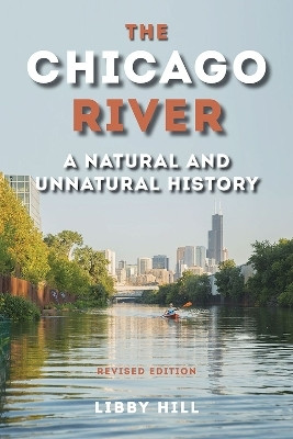 The Chicago River(English, Paperback, Hill Libby)